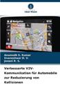 Verbesserte V2V-Kommunikation für Automobile zur Reduzierung von Kollisionen