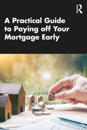 A Practical Guide to Paying off Your Mortgage Early