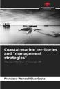 Coastal-marine territories and "management strategies"