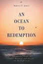An Ocean to Redemption: Navigating Storms of Love, Betrayal, and Deceit on the High Seas