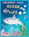 Ocean Life: 50 pages of ocean life, 8.5x11 in, A Colorful Journey into the World of Ocean Life