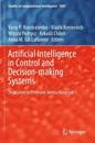 Artificial Intelligence in Control and Decision-making Systems