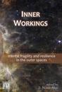 Inner Workings: mental fragility and resilience in the outer spaces