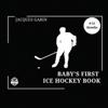 Baby's First Ice Hockey Book: Black and White High Contrast Baby Book 0-12 Months on Hockey