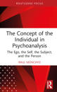 The Concept of the Individual in Psychoanalysis