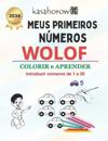 Meus Primeiros Números Wolof: Colorir e Aprender 1 2 3
