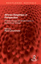 African Kingships in Perspective