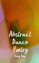 Abstract Dance Poetry