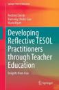 Developing Reflective TESOL Practitioners through Teacher Education