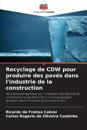 Recyclage de CDW pour produire des pav?s dans l'industrie de la construction