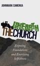 Unearth the Church: Exposing Foundations and Exorcising Selfishness