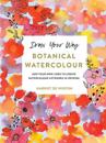 Draw Your Way: Botanical Watercolour