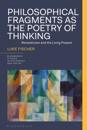 Philosophical Fragments as the Poetry of Thinking