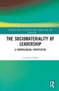 The Sociomateriality of Leadership: A Ventriloquial Perspective