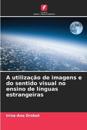A utilização de imagens e do sentido visual no ensino de línguas estrangeiras