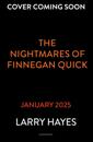The Nightmares of Finnegan Quick