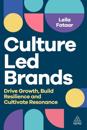 Culture-Led Brands: Drive Growth, Build Resilience and Cultivate Resonance