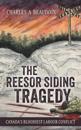 The Reesor Siding Tragedy