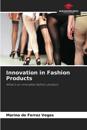 Innovation in Fashion Products