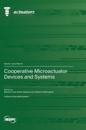 Cooperative Microactuator Devices and Systems