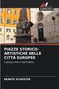 PIAZZE STORICO-ARTISTICHE NELLE CITTÀ EUROPEE