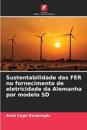 Sustentabilidade das FER no fornecimento de eletricidade da Alemanha por modelo SD