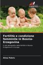 Fertilità e condizione femminile in Bosnia-Erzegovina