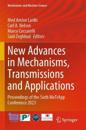 New Advances in Mechanisms, Transmissions and Applications