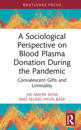A Sociological Perspective on Blood Plasma Donation During the Pandemic