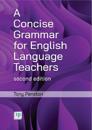 A Concise Grammar for English Language Teachers, second edition