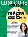 Concours ASS - ES - EJE - Le Méga Guide 2017-2018