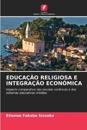 Educação Religiosa E Integração Económica