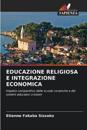 Educazione Religiosa E Integrazione Economica