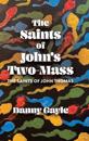 The Saints of John's Two-Mass: The Saints of John Thomas