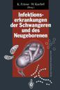 Infektionserkrankungen der Schwangeren und des Neugeborenen