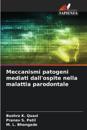 Meccanismi patogeni mediati dall'ospite nella malattia parodontale
