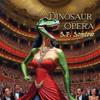 Dinosaur Opera
