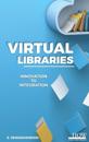 Virtual Libraries: Innovation to Integration