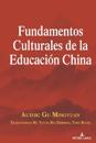 Fundamentos Culturales de la Educaci?n China