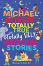 Michael Rosen's Totally True (and very silly) Bedtime Stories