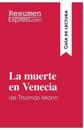 La muerte en Venecia de Thomas Mann (Gu?a de lectura)