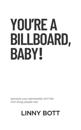 You're a Billboard, Baby!