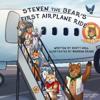 Steven the Bear’s First Airplane Ride