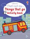 That's not my... Activity Book: Things That Go