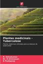 Plantas medicinais -Tuberculose