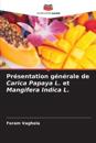 Présentation générale de Carica Papaya L. et Mangifera Indica L.