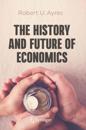 The History and Future of Economics
