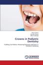 Crowns in Pediatric Dentistry