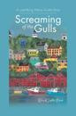 Screaming of the Gulls: A Lunenburg, Nova Scotia Story