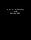 Positive Mandate for Humanity